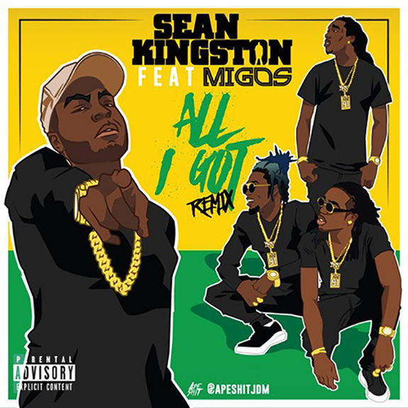 New Music Sean Kingston Feat. Migos – “All I Got (Remix)”