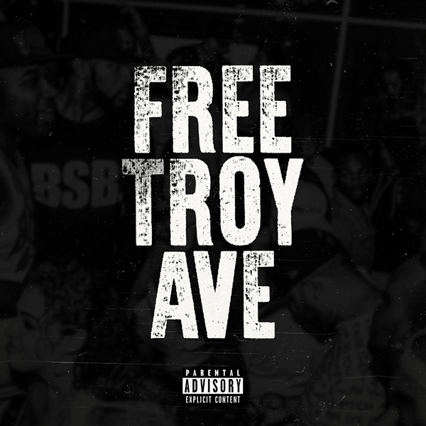 Mixtape Download: Troy Ave – “Free Troy Ave”