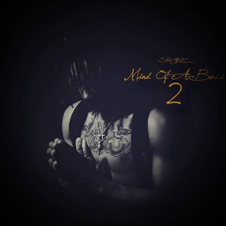 Mixtape Stream: Skazz – “Mind of a Boss 2”