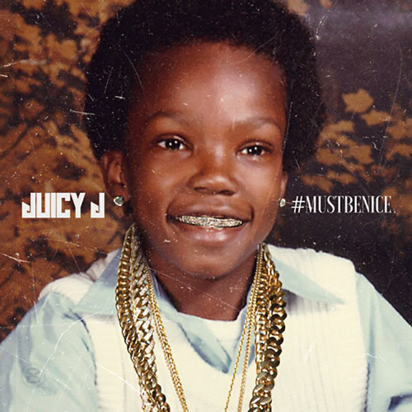 Mixtape Stream & Download: Juicy J – “#MustBeNice”