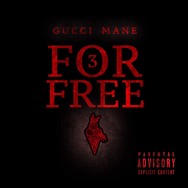 Mixtape Stream & Download:Gucci Mane – “3 for Free”