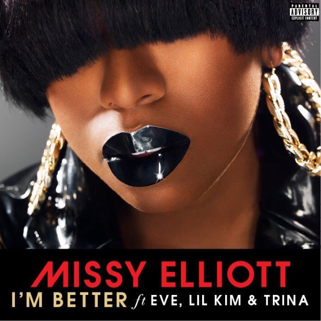 New Music: Missy Elliott Feat. Eve, Lil Kim & Trina – “I’m Better (Remix)”