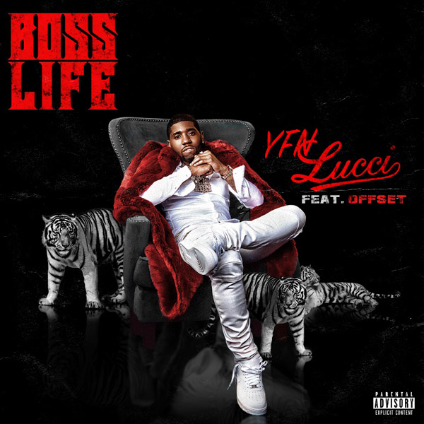 New Music: YFN Lucci  Feat. Offset – “Boss Life”
