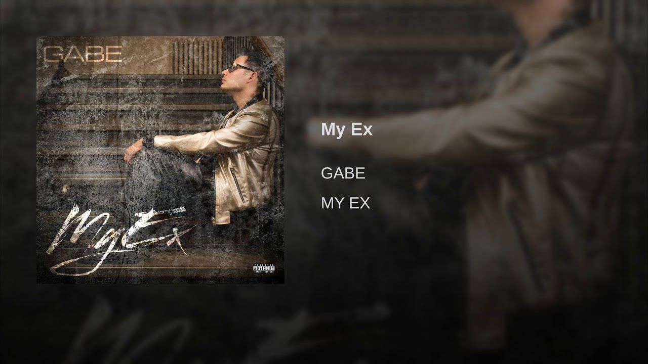 Sponsored Post: Gabe – “My Ex” [VIDEO]