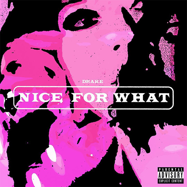 New Music: Drake – “Nice for What” [NEW VIDEO]