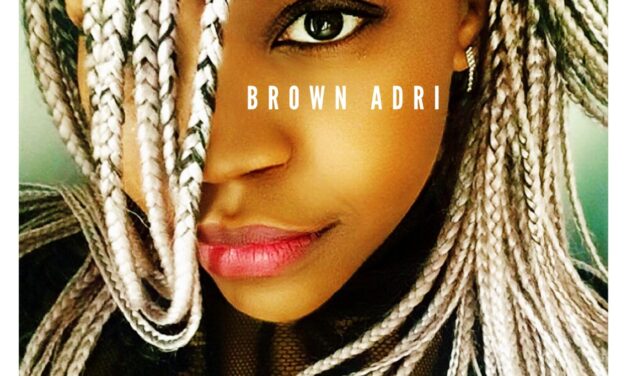 Sponsored Post: Brown Adri – “Mula”